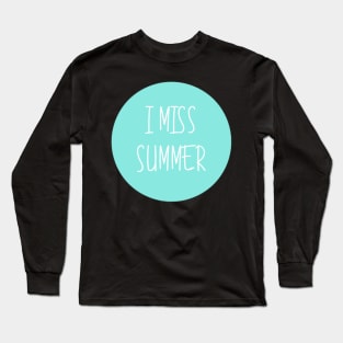 I Miss Summer VSCOGRL Visco Girl Sticker Teal Aqua Pastel Long Sleeve T-Shirt